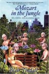 Mozart in the Jungle par Blair Tindall